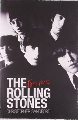The Rolling Stones: Fifty Years,Christopher Sandford- 9780857201
