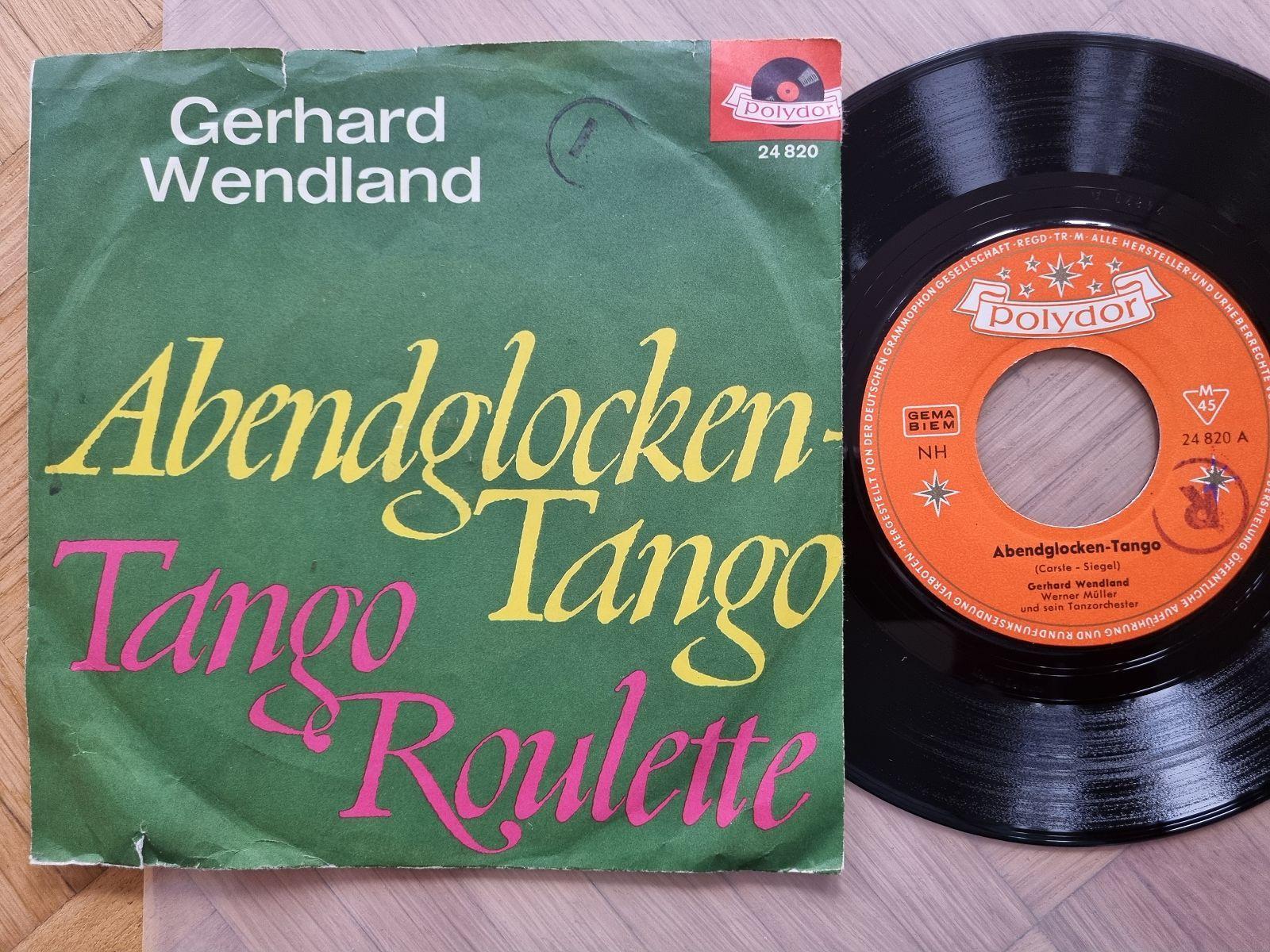 7"" Single Gerhard Wendland - Abendglocken-Tango Vinyl Germany