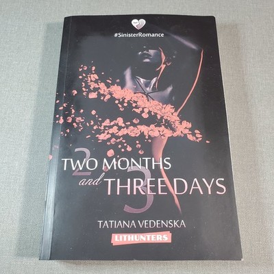 Two Months and Three Days Tatiana Vedenska 2018 Sinister Romance Book 1