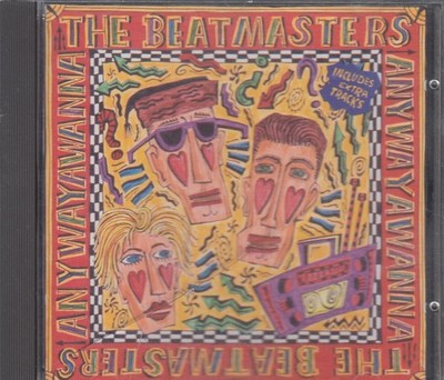 THE BEATMASTERS ''Anywayawanna'' CD-Album