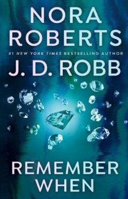 Nora Roberts J. D. Robb Remember When (Taschenbuch)