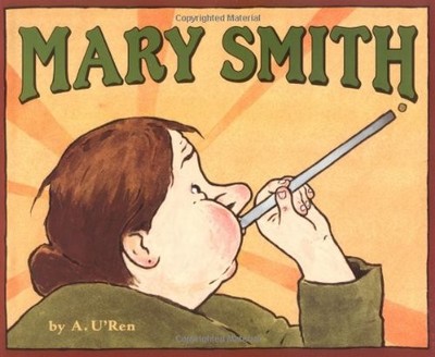 MARY SMITH (BCCB BLUE RIBBON PICTURE BOOK AWARDS (AWARDS)) By Andrea U'ren *VG+*