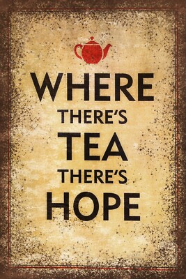 Tea and Hope Positivity Zitat, Aged Look Vintage Retro Style Blechschild