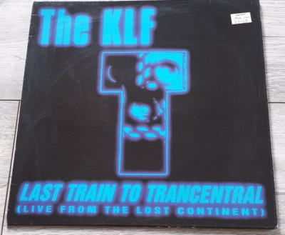 The KLF   Last Train To Trancentral (Live From The Lost Continent) 12'' Vinyl VG+