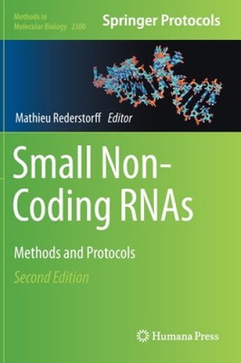 Small Non-Coding RNAs: Methods and Protocols (Methods in Molecular ...
