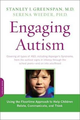 Engaging Autism: Using the Floortime Approach to Help Children Relate, Co - GOOD