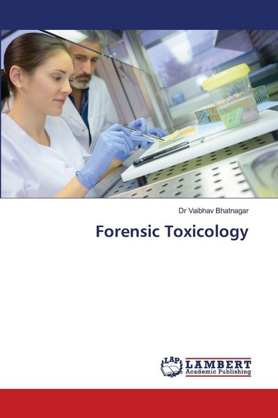 Forensic Toxicology Vaibhav Bhatnagar-image