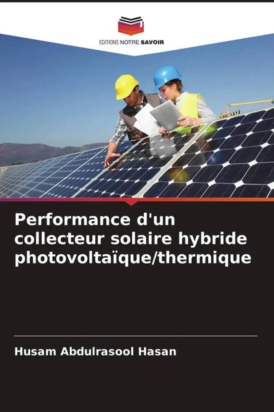 Husam Abdulrasool Hasan | Performance D'un Collecteur Solaire Hybride...-image
