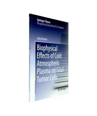 Biophysical Effects of Cold Atmospheric Plasma on Glial Tumor Cells, Köritzer, 