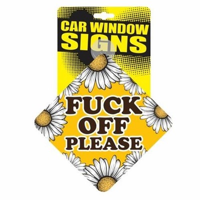 ''F#%K OFF PLEASE'' Plastic Car Window Suction Cup Decal Sign - Made in USA