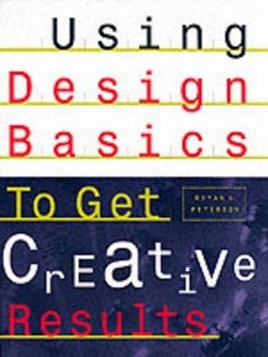 Using Design Basics to Get Creative Results
