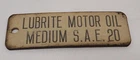 Vintage / Antique LUBRITE MOTOR OIL MEDIUM S.A.E. 20 MOBIL OIL COMPANY FUEL TAG
