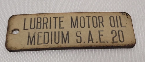Vintage / Antique LUBRITE MOTOR OIL MEDIUM S.A.E. 20 MOBIL OIL COMPANY FUEL TAG
