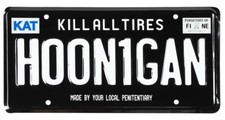Hoonigan License Plate - Kill All Tires Ken Block Vaughn Gittin Free Us Ship