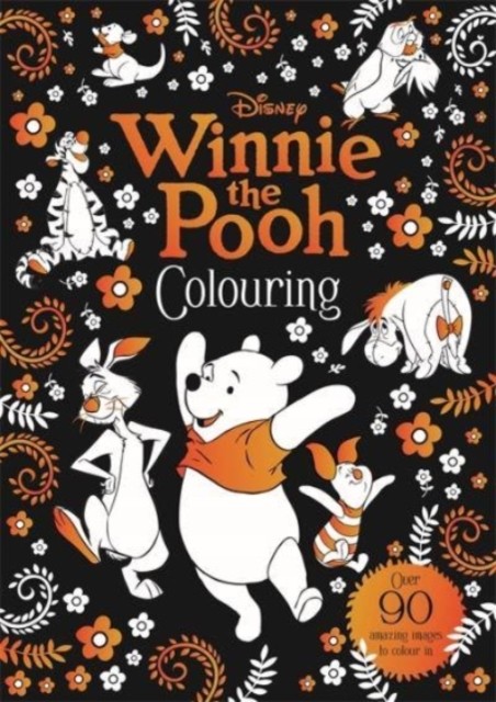 Disney: Winnie The Pooh Colouring by Walt Disney (Paperback Book)