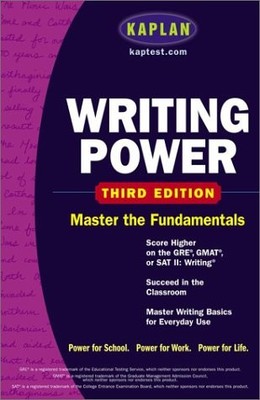 Kaplan Writing Power: Score Higher on the SAT, GRE, and Other... - Kaplan