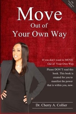 Move Out of Your Own Way