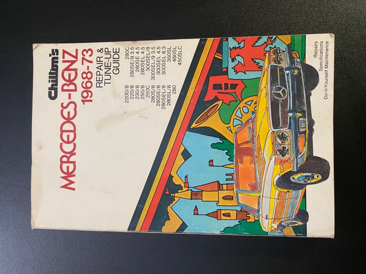 Chilton's Mercedes Benz 1968-73 repair tune up guide manual