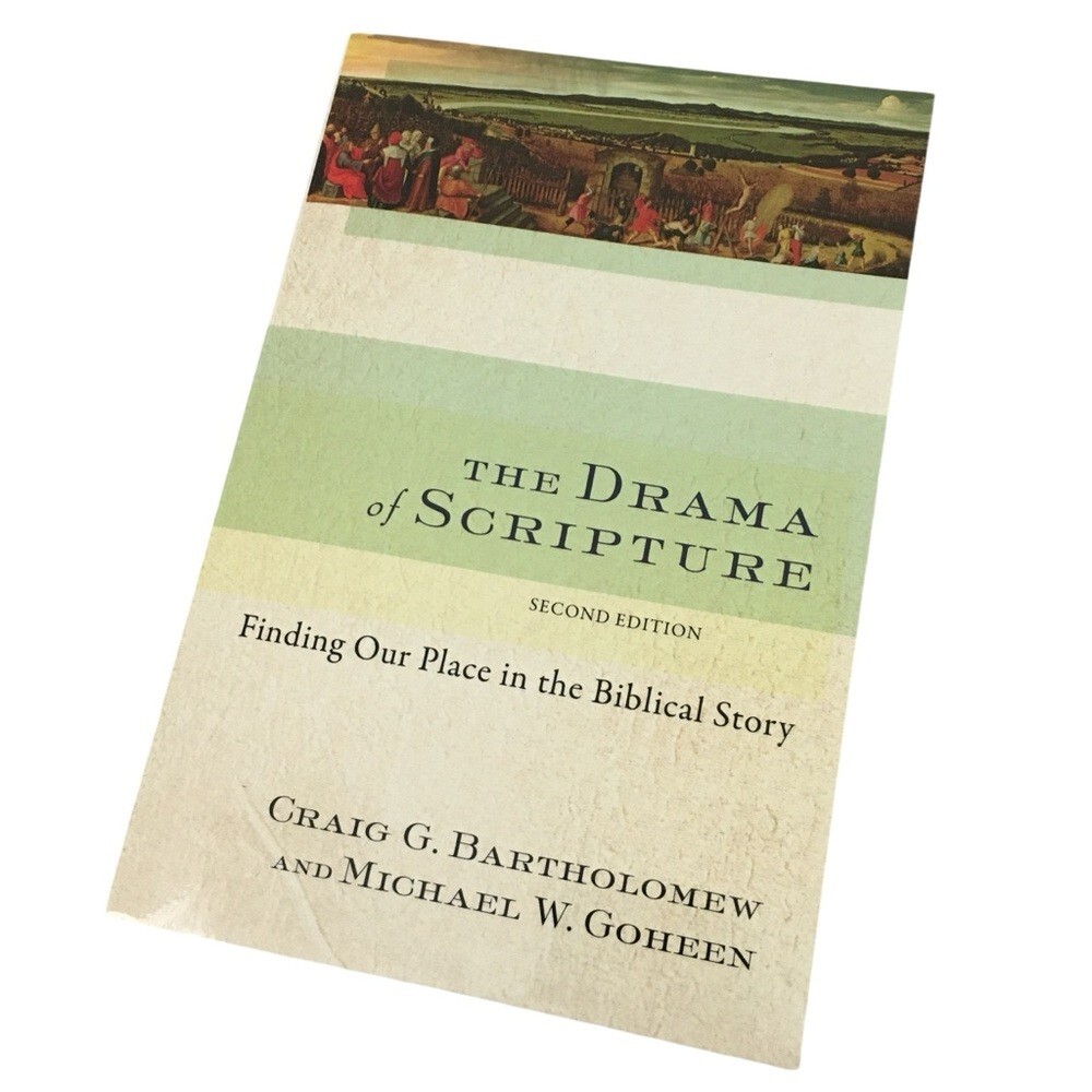 Discover Your Role in the Biblical Narrative with The Drama of Scripture