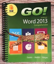 GO Microsoft Word 2013 Comprehensive With Access Code Gaskin Martin Vargas