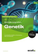 Biologie begreifen: Genetik, Astrid Wasmann