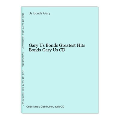 Gary Us Bonds Greatest Hits Bonds Gary Us CD Bonds Gary, Us: