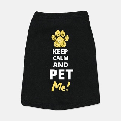 Keep Calm and Pet Me! Small Breed Pet Tank