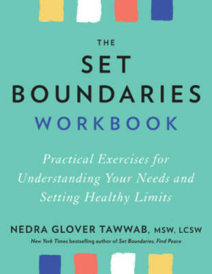 The Set Boundaries Workbook: Practical Exercises for Understanding Y - VERY GOOD