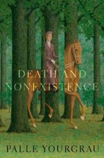 Death and Nonexistence 9780190247478 by Yourgrau, Palle