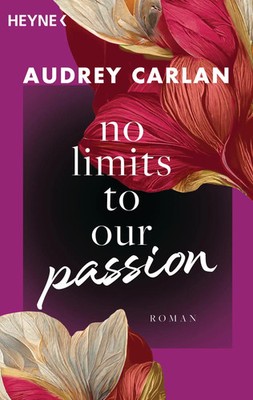 No Limits To Our Passion Roman Audrey Carlan Taschenbuch Die Soul-Sisters-Reihe