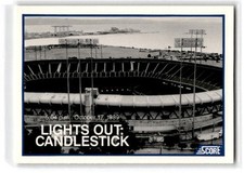1990 Score Lights Out Candlestick Park World Series Blackout #701
