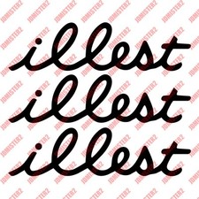 Illest Decal Illest Vinyl Stickers Jdm Stance Euro Hellaflush Decal - Any Size