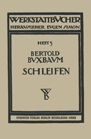 Das Schleifen Der Metalle Bertold Buxbaum Taschenbuch 69 S. Deutsch