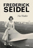Nice Weather Frederick Seidel Taschenbuch Kartoniert / Broschiert Englisch 2013