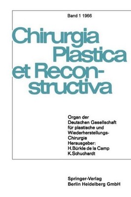Chirurgia Plastica et Reconstructiva H. Bürkle de la Camp