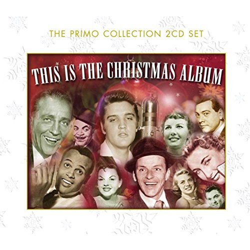 THIS IS THE CHRISTMAS ALBUM -BING CROSBY,ELVIS PRESLEY, FRANK SINATRA 2 CD NEU