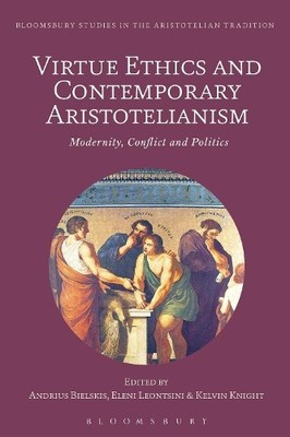 Eleni Leontsini Virtue Ethics and Contemporary Aristotelianism (Taschenbuch)