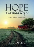 J. C. Lafler | Hope Everlasting | Taschenbuch | Englisch (2017)