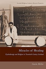 Miracles of Healing: Psychotherapy and Religion, Miller=#