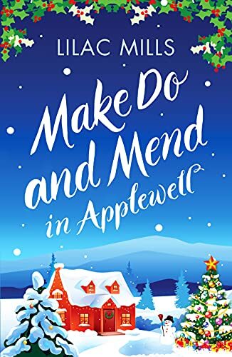 Make Do and Mend in Applewell: 2 (Applewell Village) By Lilac Mills