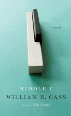 Middle C (Thorndike Press Large Print Reviewers' Choice) by William H. Gass