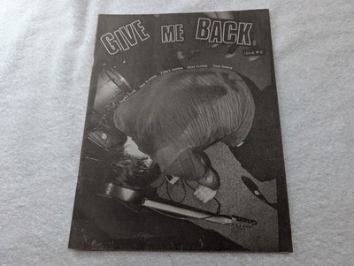 Give Me Back #5 punk zine WDC Pygmy Lush Dead Friends Kimya Dawson Sean Mahan