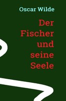Oscar Wilde | Oscar Wilde: Der Fischer Und Seine Seele | Taschenbuch | Deutsch