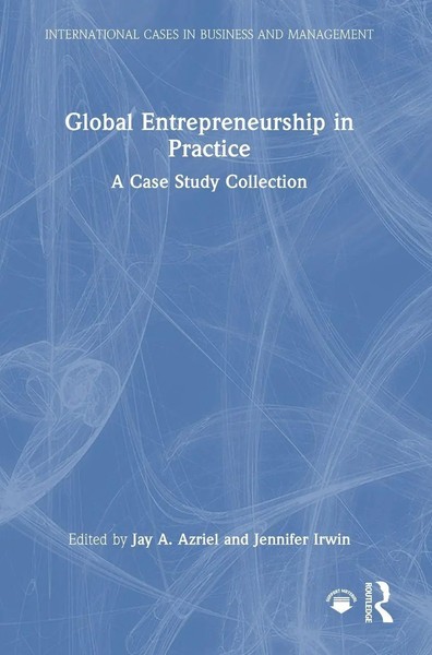 Global Entrepreneurship In Practice | A Case Study Collection | Azriel (U. A.)-image