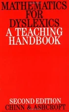 Mathematics for Dyslexics: A Teaching Handbook By Steve Chinn, R