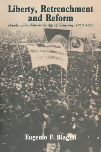Liberty, Retrenchment and Reform Biagini Paperback Cambridge University Press
