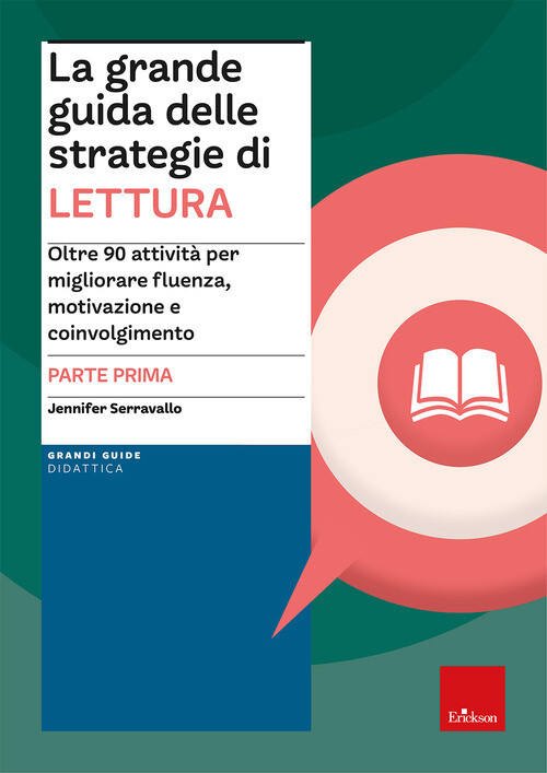 La grande guida delle strategie di lettura. Oltre 90 attività per