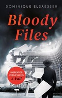 Bloody Files Dominique Elsaesser