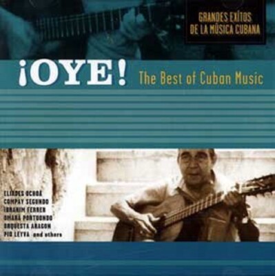 OYE! The Best of Cuban Music (CD, 2005)