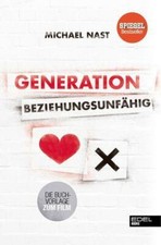 Generation Beziehungsunfähig von Nast, Micha...